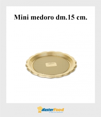 Monoporzione mini medoro dm 15 cm. oro (pz.50) Alcas