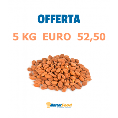 Mandorle Naturali Dolci - Offerta 5 KG