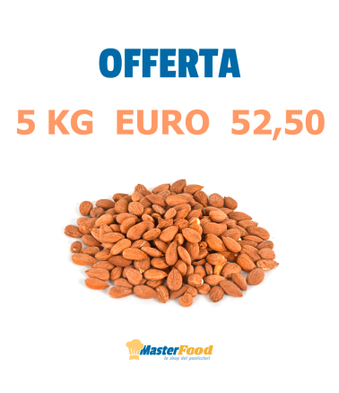 Mandorle Naturali Dolci - Offerta 5 KG